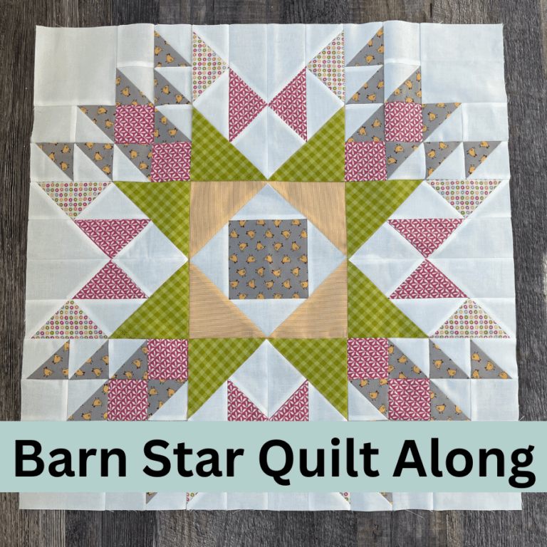 Barn Star Sampler Quilt Along – Months 1, 2, and 3