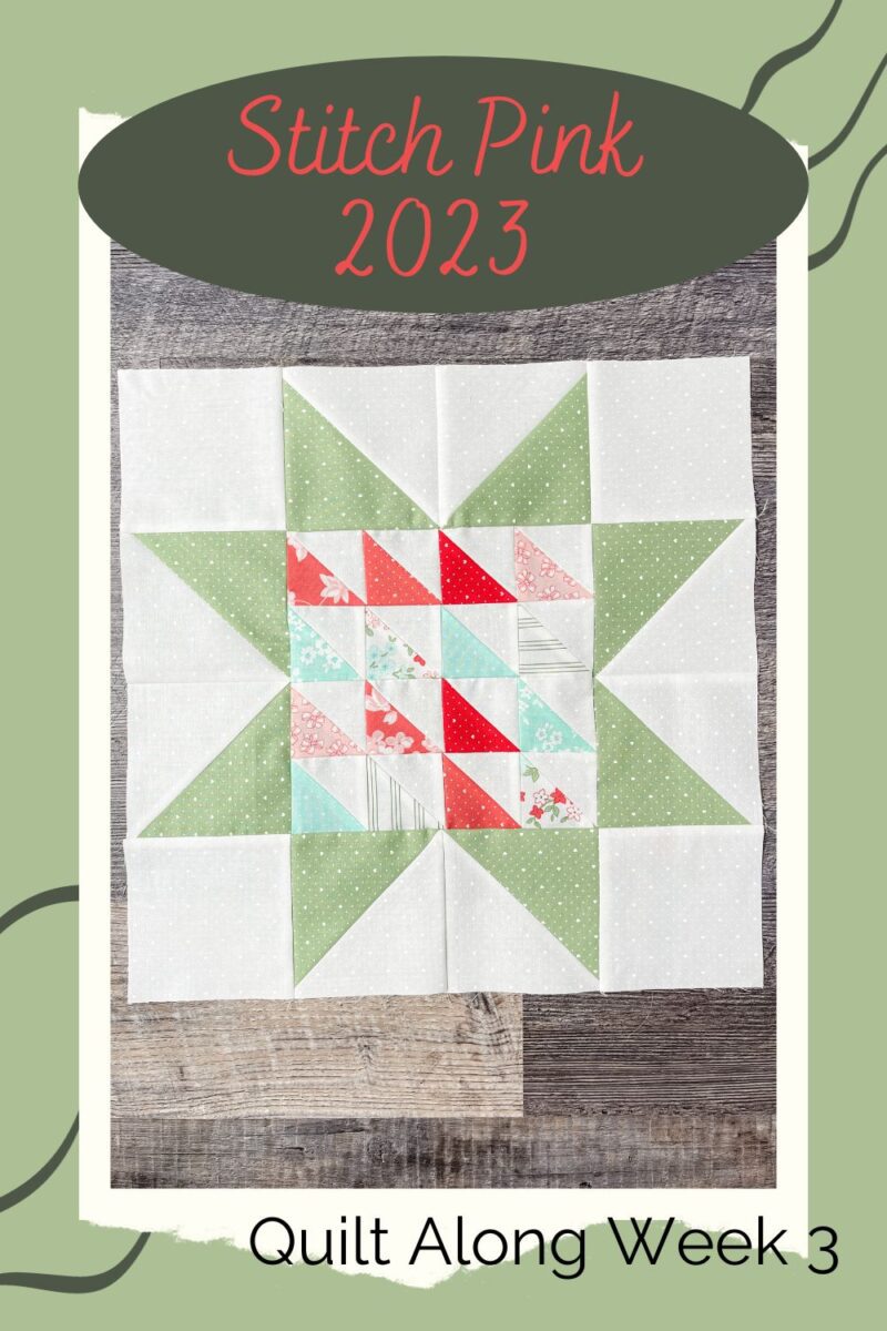 Stitch Pink 2023 week 3 quilt along. Features the Adore Quilt Kit and Lighthearted fabric by Camille Roskelley.