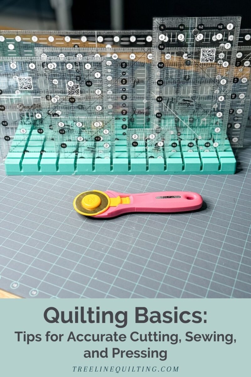 Quilting Basics: Tips for Accurate Cutting, Sewing, and Pressing