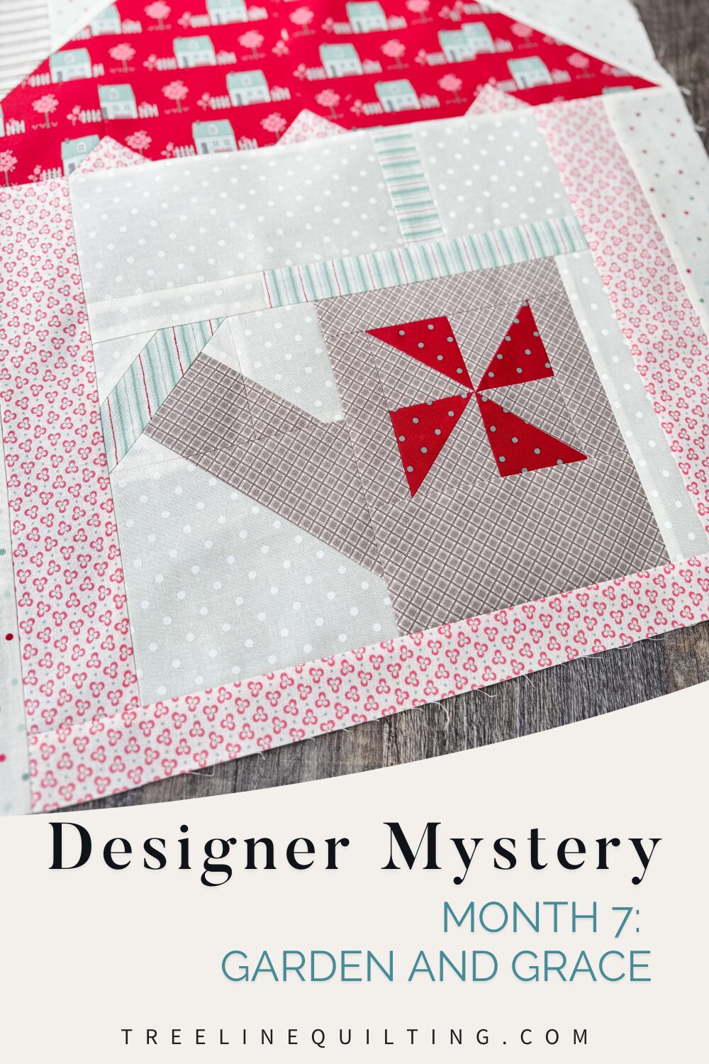 Garden & Grace quilt block cover image for Month 7 of the Designer Mystery Quilt-Along, featuring text overlay and My Summer House fabrics.