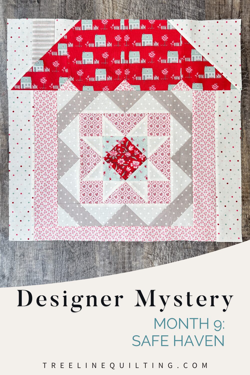 Safe Haven quilt block cover image for Month 9 of the Designer Mystery Quilt-Along with text overlay.