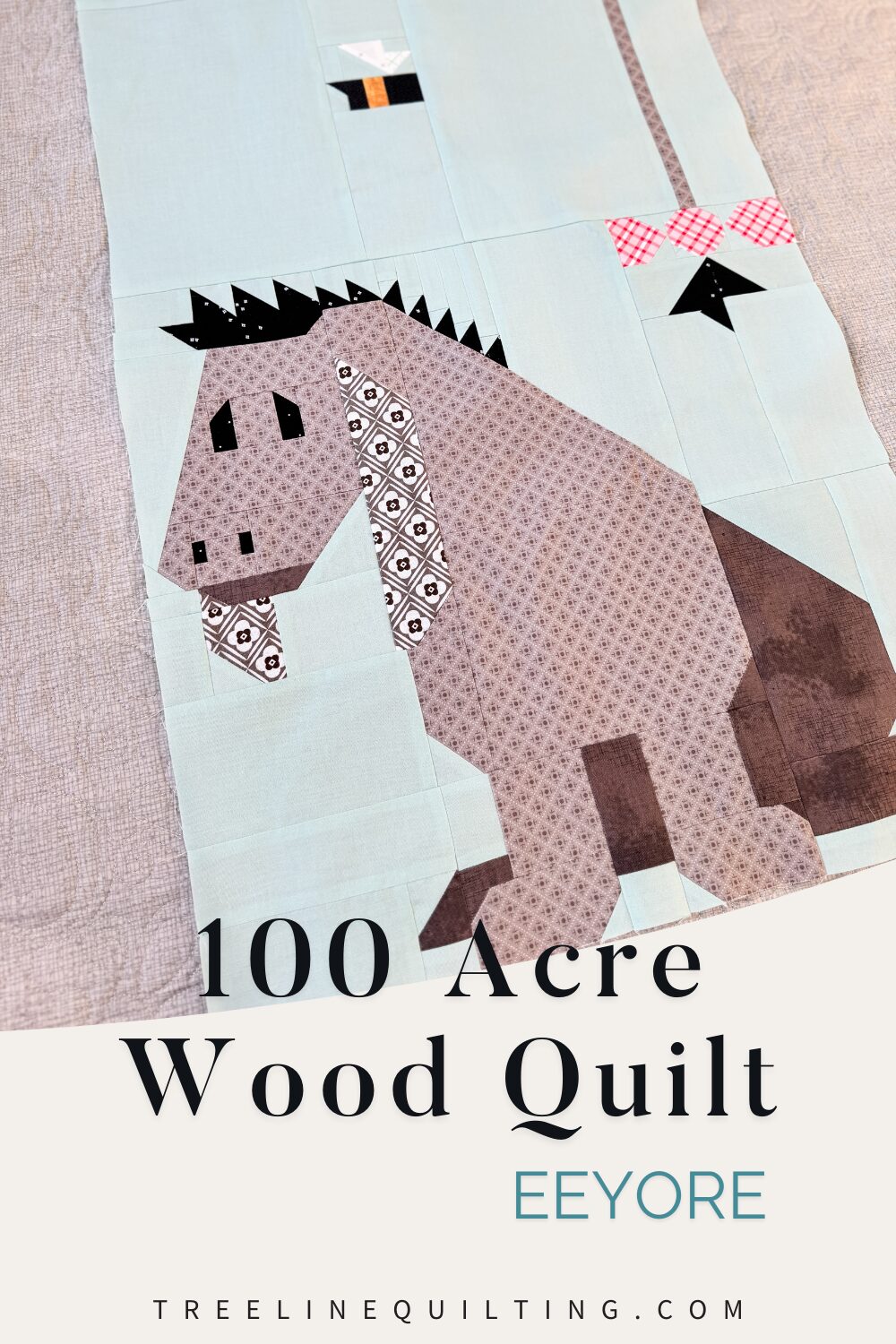 Eeyore quilt block flat lay with text reading "100 Acre Wood Quilt – Eeyore".