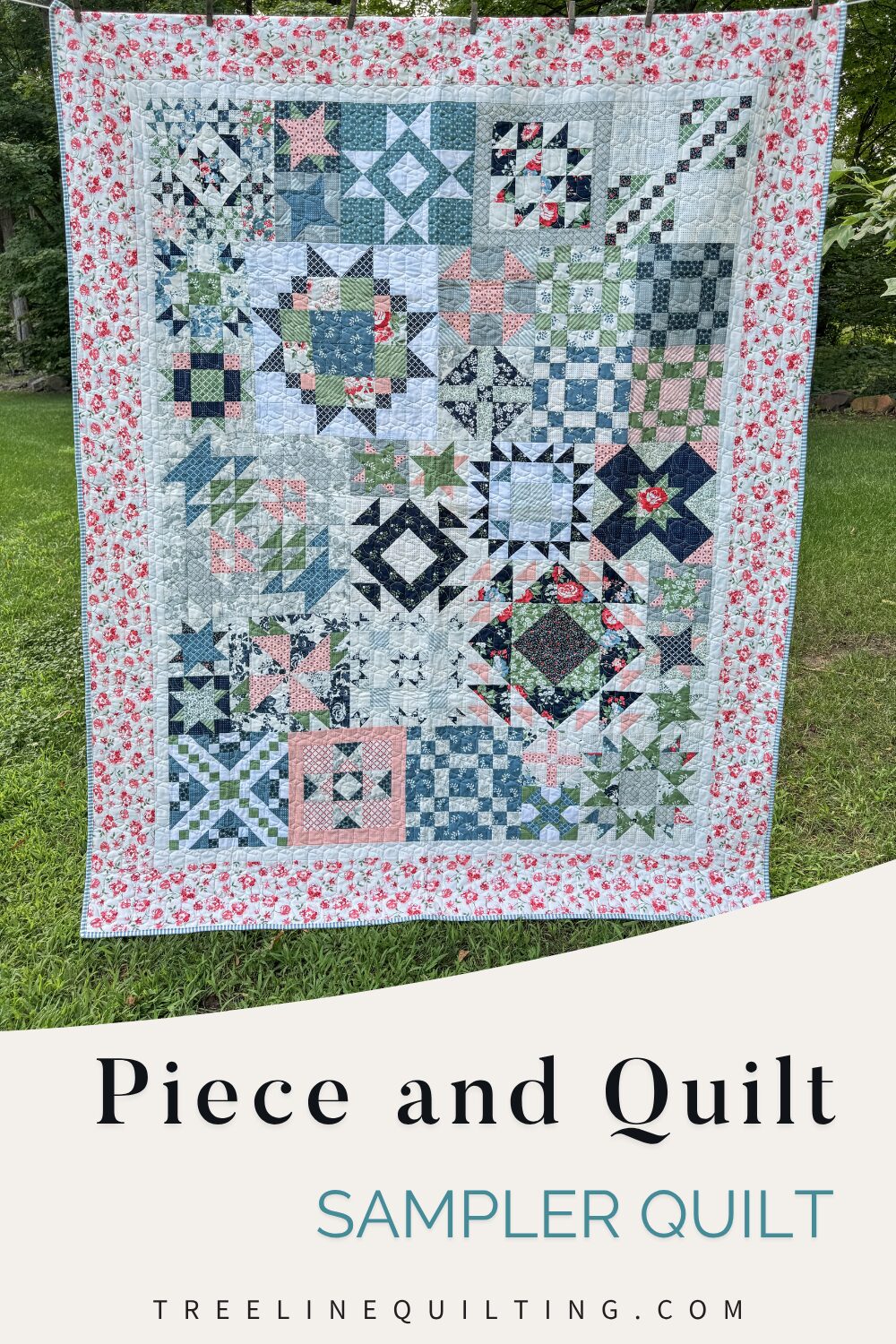 Finished Piece and Quilt Sampler quilt with overlaid text reading โPiece and Quilt Sampler Quilt.โ