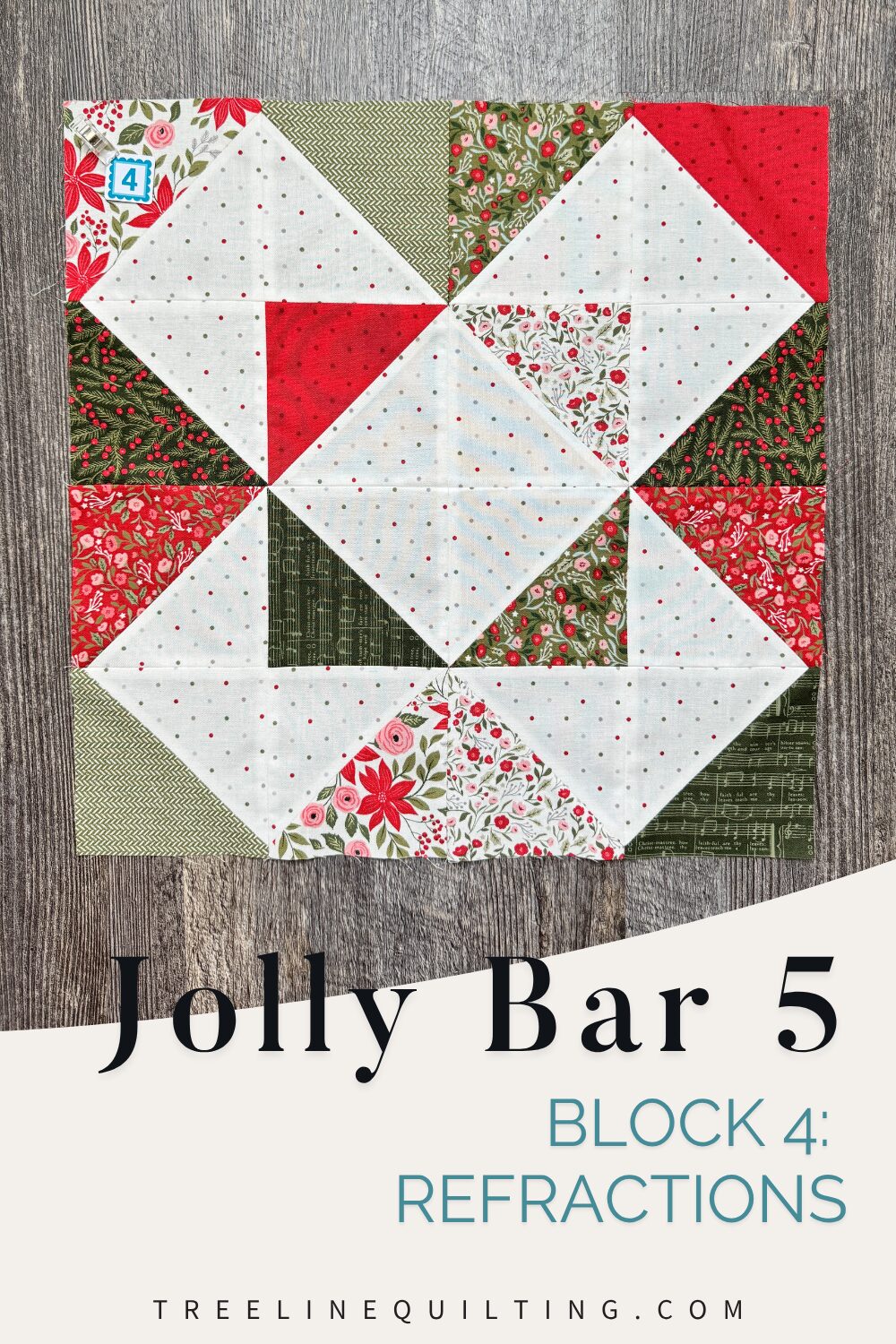 Block 4 of the Jolly Bar 5 quilt along "Refractions" with a text overlay of "Jolly Bar 5 Block 4: Refractions"
