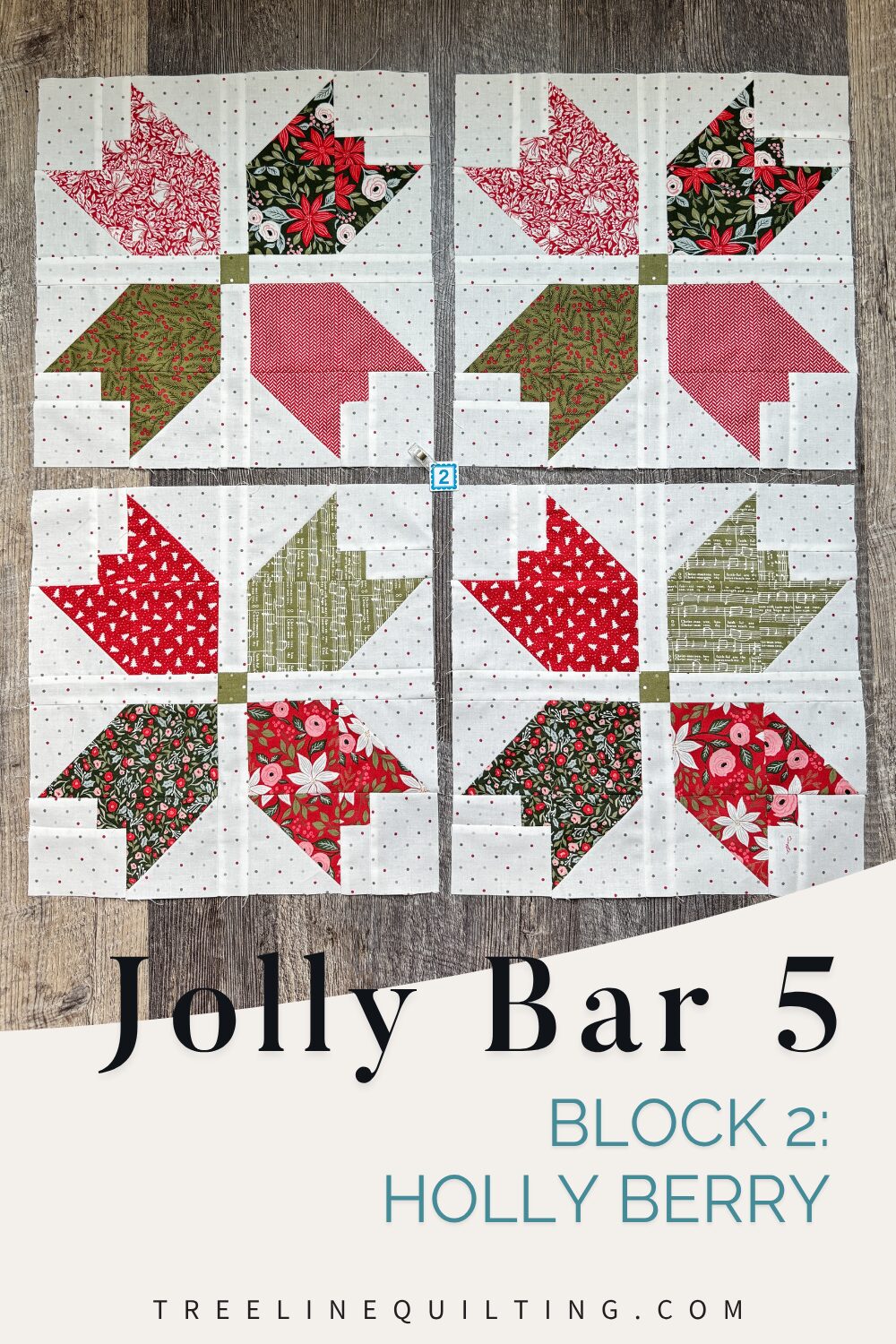 Cover image of 4 Holly Berry blocks made with Berry and Pine fabric for the Jolly Bar 5 quilt along with Fat Quarter Shop