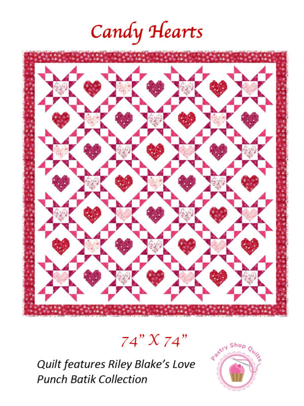 Pastry Shop Quilts Candy Hearts Quilt Pattern