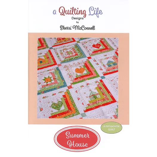 Summer House quilt pattern cover - a log cabin variation quilt