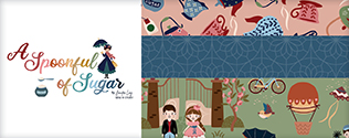 A Spoonful of Sugar fabric collection banner featuring Mary Poppins inspired quilting fabrics