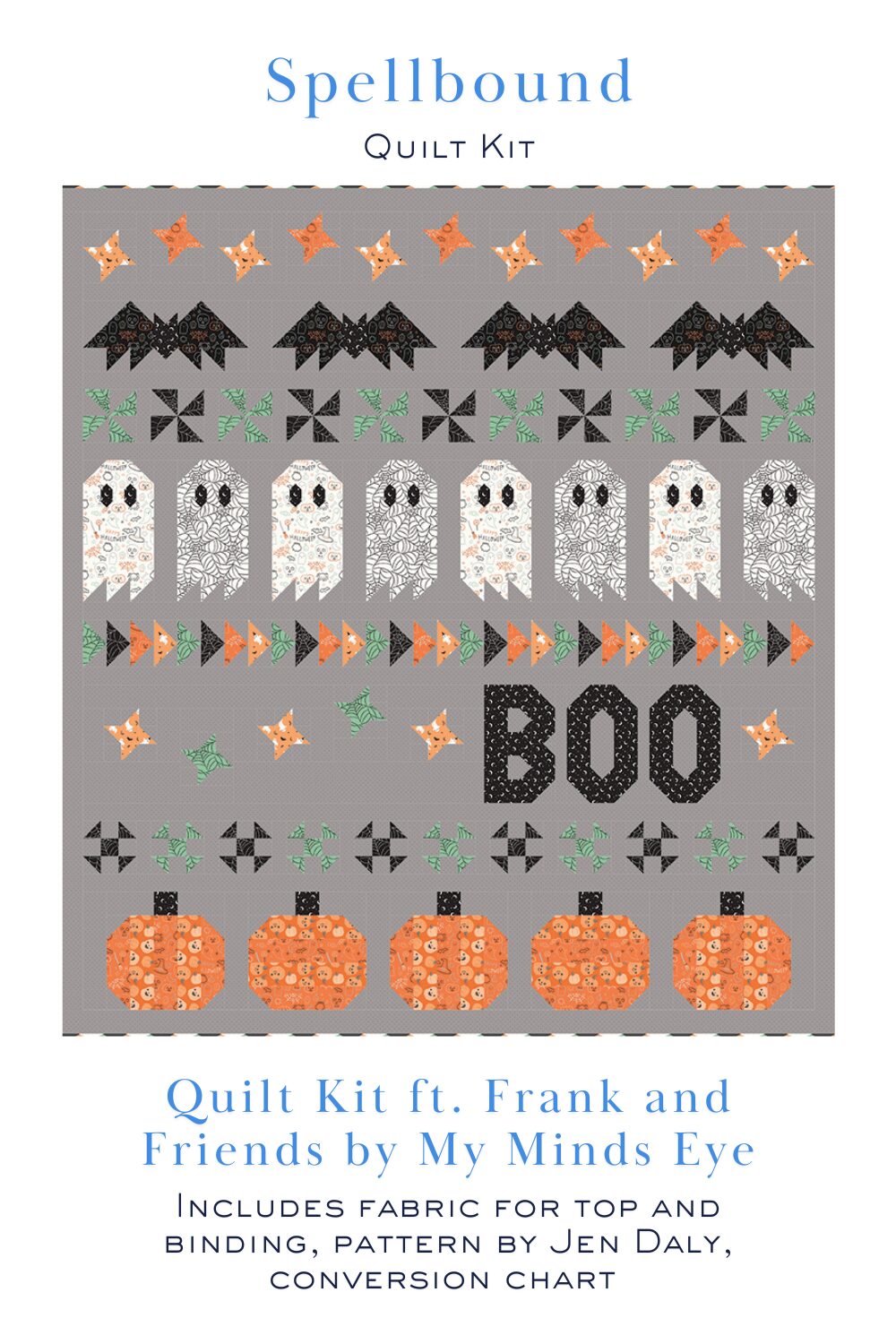Spellbound quilt made with Frank and Friends fabric featuring bats ghosts and pumpkins
