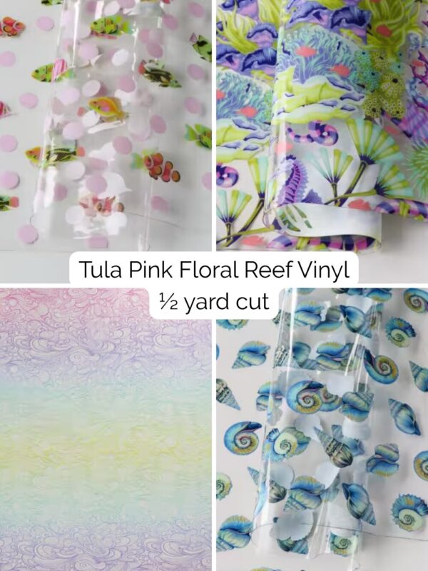 Tula Pink Floral Reef Collection TPU vinyl 1/2 yard cuts featuring Making Waves, Lil' Shelly, Reef What You Sew, and School Crossing prints