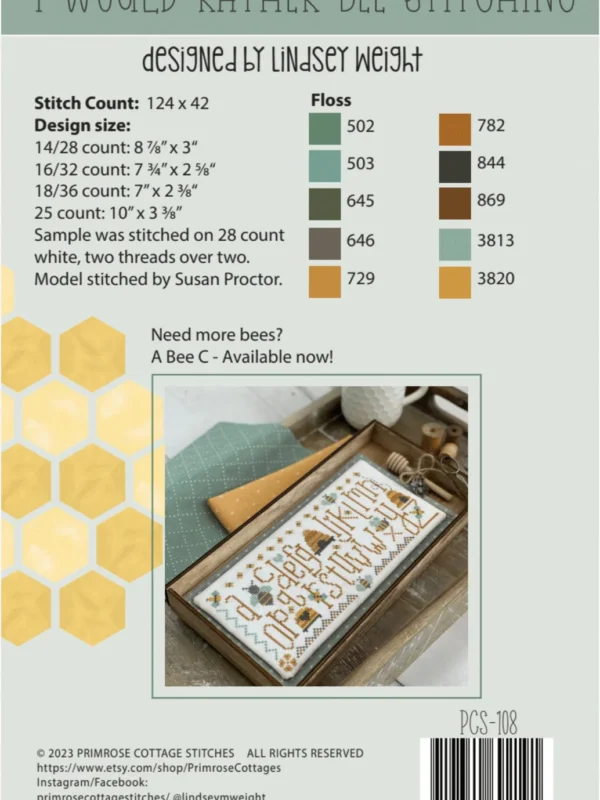I Would Rather Bee Stitching Cross Stitch Pattern I Would Rather Bee Stitching Cross Stitch Pattern by Primrose Cottage