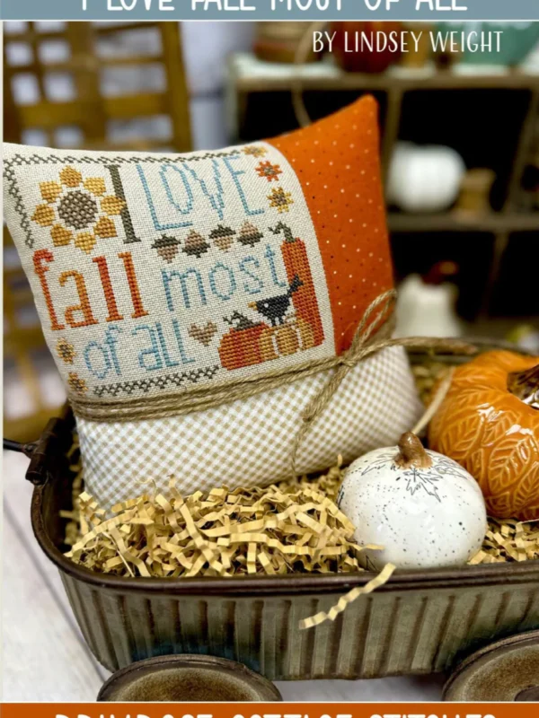 I Love Fall Most of All Cross Stitch Pattern by Primrose Cottage