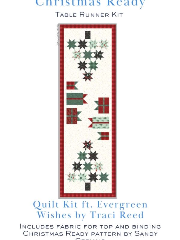 Christmas Ready Table Runner Kit featuring Evergreen Wishes fabric by Traci Reed