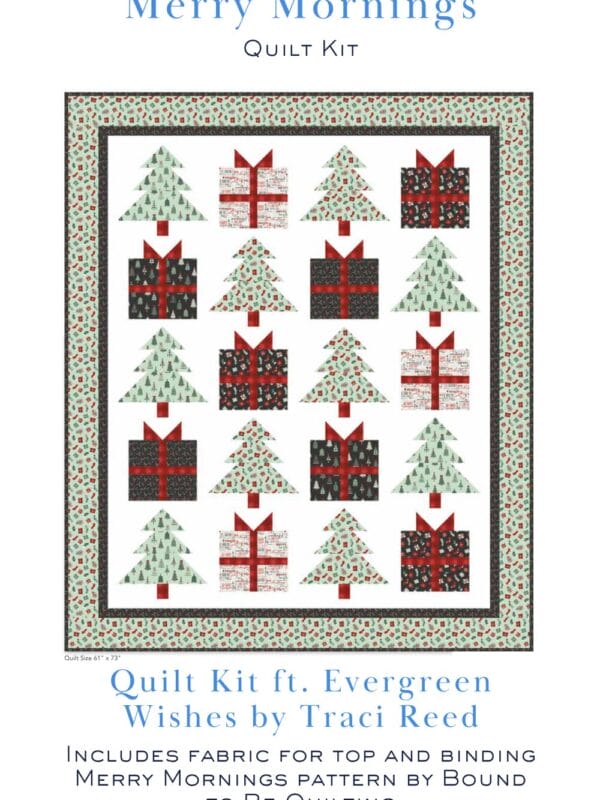 Merry Mornings Quilt Kit featuring Evergreen Wishes fabric by Traci Reed