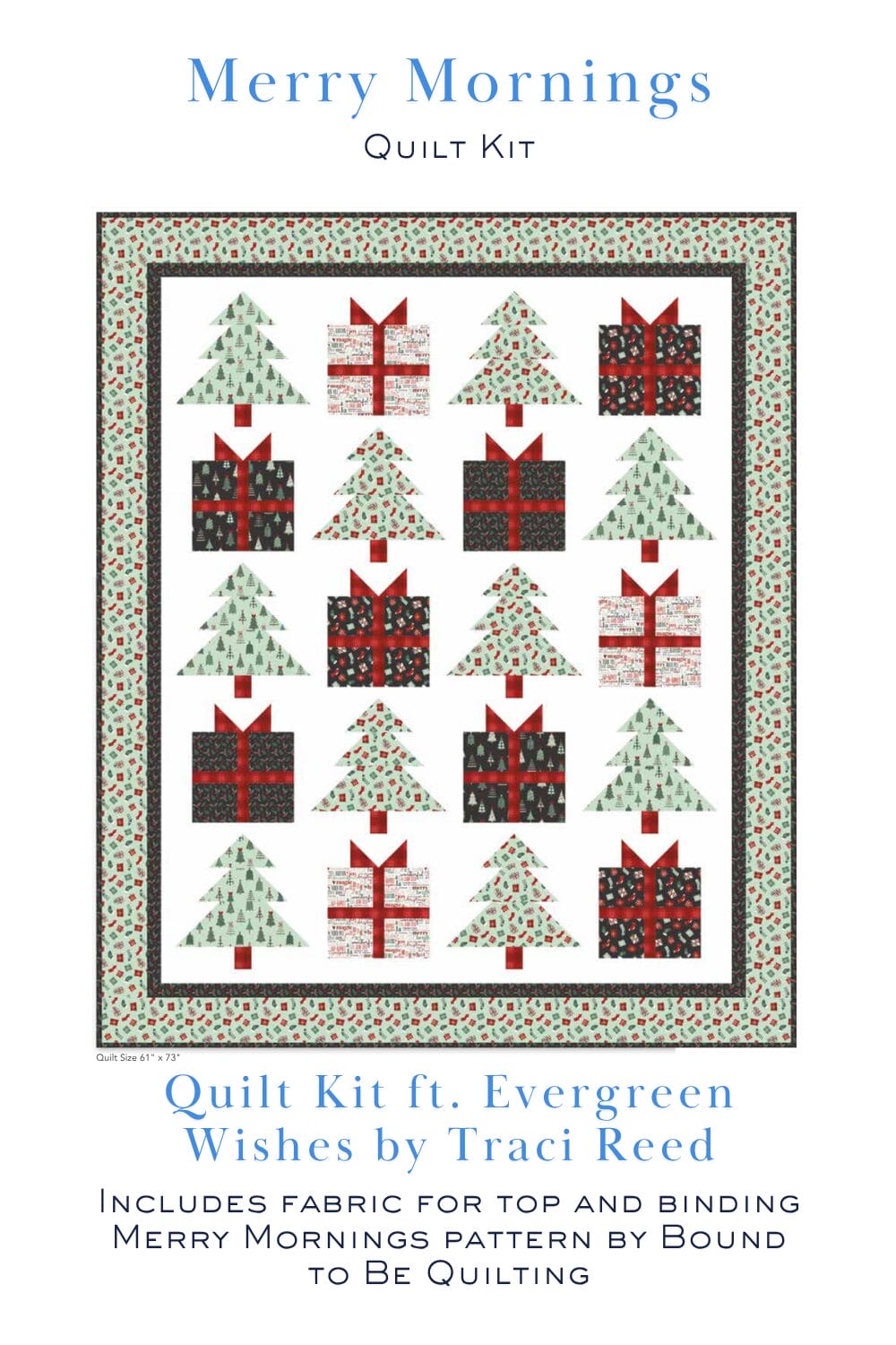 Merry Mornings Quilt Kit featuring Evergreen Wishes fabric by Traci Reed